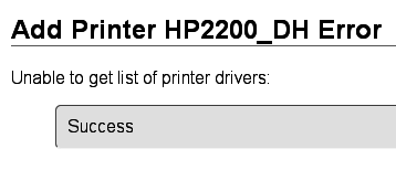 Unable to get list of printer drivers: Success